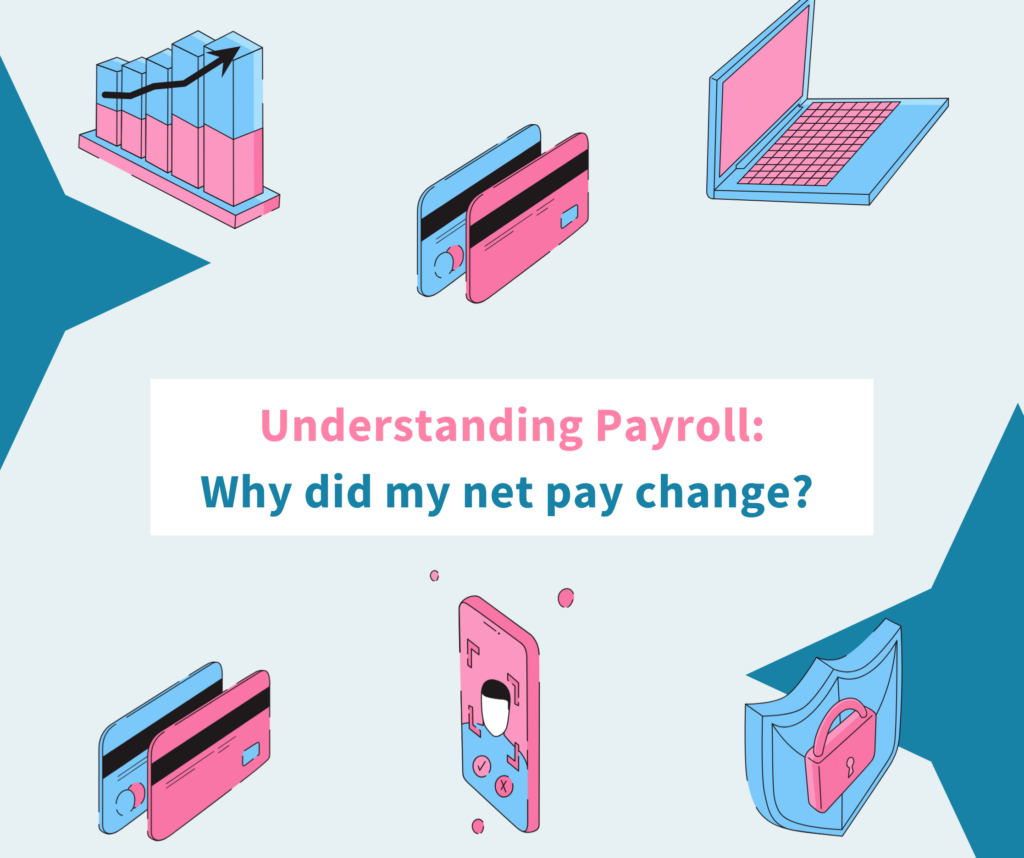 Understanding Payroll: Why Did My Net Pay Change