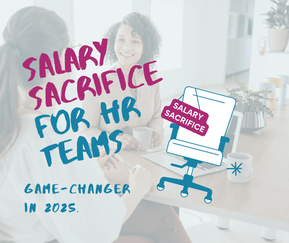 Salary Sacrifice: Transforming HR in 2025