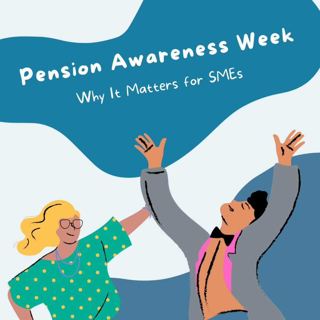 Why Pension Awareness Week Matters for SMEs